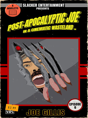 cover image of Post-Apocalyptic Joe in a Cinematic Wasteland--Episode 6